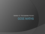 GCSE Session 13 – The Quadratic Formula