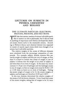 lectures on subjects in physics, chemistry and biology