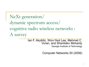 NeXt generation/dynamic spectrum access/cognitive radio wireless