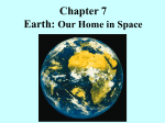 Chapter 7 Earth: Our Home in Space
