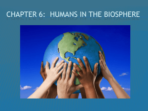 CHAPTER 6: HUMANS IN THE BIOSPHERE