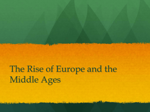 The Rise of Europe and the Middle Ages