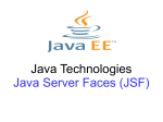 Java Technologies Java Server Faces (JSF)