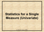 Statistics for a Single Measure (Univariate)