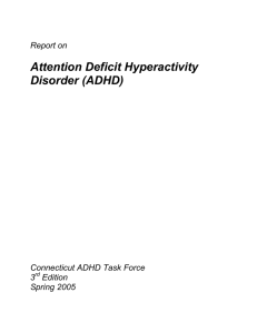 Report on Attention Deficit Hyperactivity Disorder (ADHD)