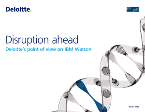 Deloitte`s point of view on IBM Watson