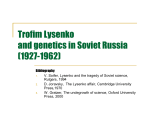 Trofim Lysenko and genetics in Soviet Russia (1927