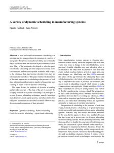 A survey of dynamic scheduling in manufacturing systems
