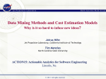 Data Mining Methods and Cost Estimation Models : Why is it so hard