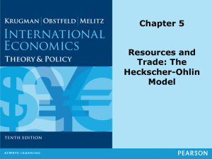 Chapter 5 Resources and Trade: The Heckscher