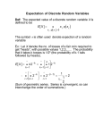 Expectation of Discrete Random Variables Def: The expected value
