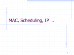 MAC, Scheduling, IP …