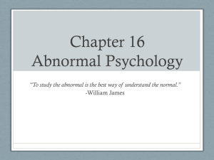 Chapter 16 Abnormal Psychology