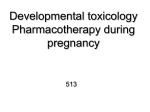 Developmental toxicology Pharmacotherapy during pregnancy