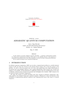 ADIABATIC QUANTUM COMPUTATION