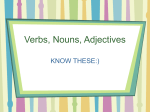 Verbs, Nouns, Adjectives