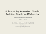 Differentiating Somatoform Disorder, Factitious Disorder and