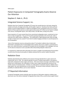 Patient Exposures in Computed Tomography Exams Deserve Our