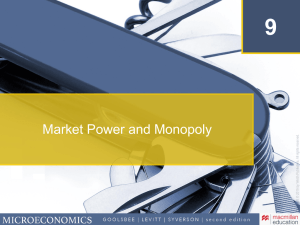 Market Power and Monopoly