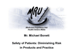 Safety of Patients: Diminishing Risk in Products and Practice (2004)