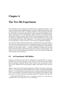 Chapter 4 The Two Slit Experiment