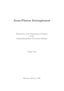 Atom-Photon Entanglement - Experimental Quantum Physics