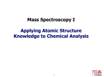 5 Mass Spectroscopy I