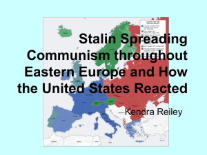 Stalin Spreading Communism throughout Eastern Europe and How