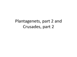 Plantagenets, part 2 and Crusades, part 2