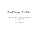 Good Science, Bad Policy