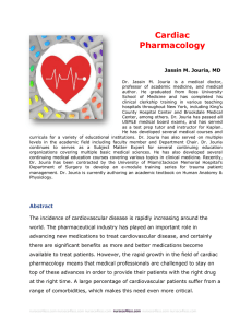 Cardiac Pharmacology Jassin M. Jouria, MD Dr. Jassin M. Jouria is