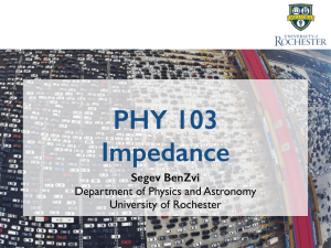 Impedance - Department of Physics and Astronomy : University of