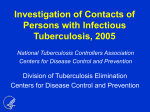 Investigation of Contacts of Persons with Infectious Tuberculosis, 2005