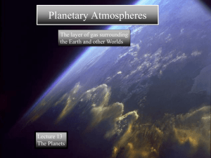 11. Planetary Atmospheres Earth and the Other Terrestrial Worlds