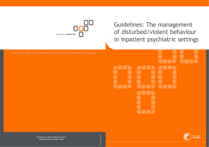 Guidelines: The management of disturbed / violent behaviour in
