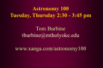 Astronomy 100 Tuesday, Thursday 2:30