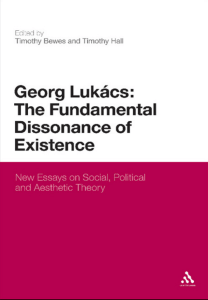 Georg Lukacs : The Fundamental Dissonance of