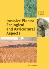 Invasive Plants: Ecological and Agricultural Aspects