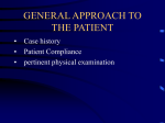 GENERAL APPROACH TO THE PATIENT