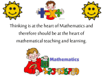Thinking is at the heart of Mathematics and therefore should be at