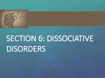 Section 4: Somatoform and dissociative disorders