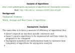 Analysis of Algorithms Background Asymptotic Analysis Worst