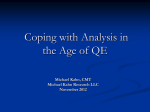 Coping with Analysis in the Age of QE