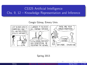 CS325 Artificial Intelligence Chs. 9, 12 – Knowledge Representation
