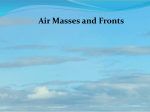 Air Masses and Fronts Air Masses