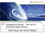 Dangerous Minds: The Art of Guerrilla Data Mining