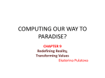 COMPUTING OUR WAY TO PARADISE?