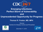 Emerging Infections: Perfect Storm of Vulnerability and