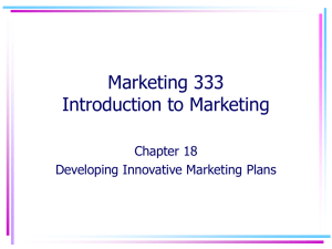 Chapter 18 Developing Innovative Marketing Plans