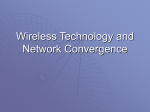 Wireless Technology and convergence